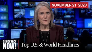 Top US amp World Headlines — November 21 2023 [upl. by Notyal]