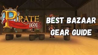 BEST Pirate101 Bazaar Gear Guide [upl. by Giuseppe]