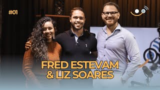 FRED ESTEVAM amp LIZ SOARES  Rooms Talks episódio01 [upl. by Illil832]