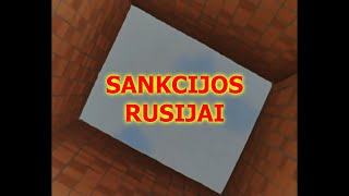 «SANKCIJOS RUSIJAI» [upl. by Devora]