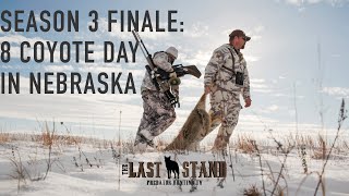 The Season 3 Finale 8 Coyote Day in Nebraska  The Last Stand S3E10  Howling for Coyotes [upl. by Nissy73]