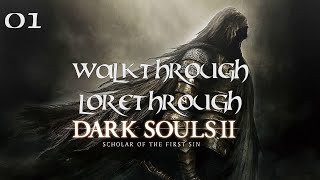 Dark Souls 2 Scholar of the First Sin  Walkthrough Lorethrough  Episode 1 Things Betwixt [upl. by Philippe]