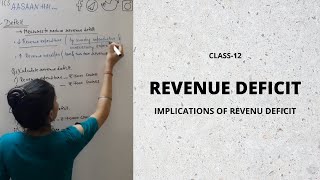 Revenue Deficit  Implications  Budgetary deficit  Budget  Class12  part6 economicsaasaanhai [upl. by Siocnarf]