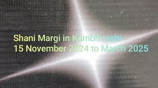 Shani transit Margi November 2024 to March 2025  for Mesh to Meen rashi  saturn direct [upl. by Ramirolg248]