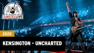 Kensington  Uncharted  2020  Vrienden van Amstel LIVE [upl. by Peters45]