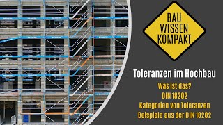 Toleranzen im Hochbau  Was ist das  DIN 18202  Kategorien  Auszug aus der DIN  KOMPAKT ERKLÄRT [upl. by Mita]