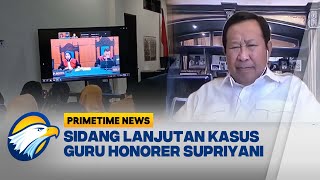 Sidang Lanjutan Kasus Guru Honorer Supriyani  Primetime News [upl. by Blankenship]