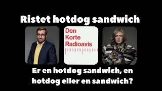 Den Korte Radioavis  Hotdog sandwich [upl. by Lajib997]