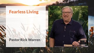 quotFearless Livingquot with Pastor Rick Warren [upl. by Lemej]