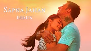 Sapna Jahan Remix  Brothers  Akshay Kumar  Jacqueline Fernandez  DJ Paroma [upl. by Benn148]