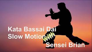 Bassai Dai Slow Motion [upl. by Donelu]