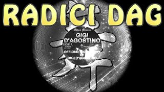 GIGI DAGOSTINO  RADICI DAG  GIGIS WAY MIX [upl. by Tennek]