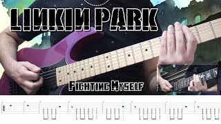 Linkin Park  Fighting Myself Guitar Cover  TABS [upl. by Enehpets]