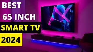 Best 65 Inch 4K TV 2024 dont buy before watching this [upl. by Idnym]