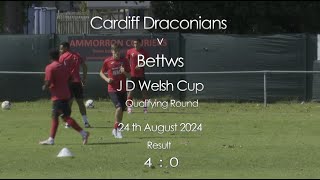 Cardiff Draconians FC v Bettws FC 24 August 2024 [upl. by Vincents]