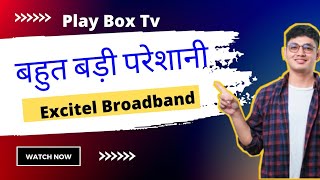 Excitel Broadband  Excitel broadband live Tv  क्या normal TV पर excitel play box चलेगा [upl. by Orrin352]