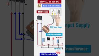 Simple Circuit AC 220V to 12V DC  IC LM 7812 Using l SD Electric DIY [upl. by Nina]