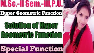 Solution of Hypergeometric Differential Equation ll Special Function ll Hypergeometric Function ll [upl. by Latricia]