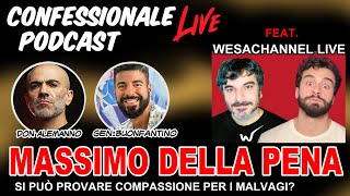 Confessionale Podcast ep81  Massimo della Pena  Con WesaChannel [upl. by Lokcin321]