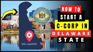 How to Start amp Setup a C Corp in Delaware 2024 CCorporation Online  Incorporate in Delaware DE [upl. by Beatrix527]