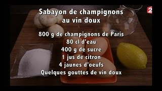 Gourmand Sabayon de champignons au vin doux  20151107 [upl. by Ynned]