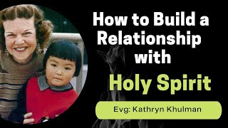 How to Build a relationship with Holyspirit by Katherine Kuhlman [upl. by Hawley]