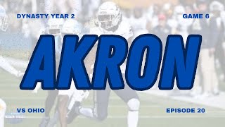 College Football 25 Akron Zips Dynasty Year 2 Game 6 vs Ohio [upl. by Bevash]