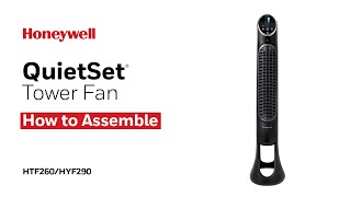 Honeywell QuietSet Tower Fan HYF260HYF290  How to Assemble [upl. by Highams221]