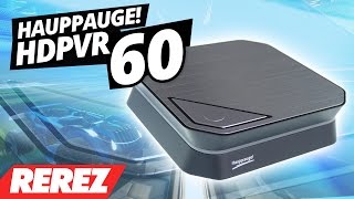 Hauppauge HD PVR 60 Review  Sent In For Review  Rerez [upl. by Nathan361]