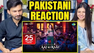 Aaj Ki Raat Song Reaction  Pakistani Reaction on Aaj Ki Raaj Song  Tamanah Bhatia  Stree 2 [upl. by Lund125]