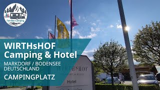 WIRTHsHOF Camping amp Hotel  Markdorf  Bodensee ⛰️🏖  Campingplatz Check [upl. by Nylyahs198]