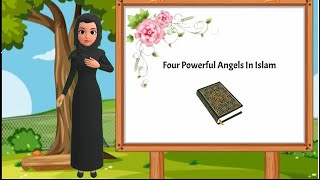 Four Powerful Angels in Islam  Quran and Hadith for Kids islam quran hadith [upl. by Annaet714]