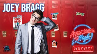 The American High Podcast  EP 05 Joey Bragg [upl. by Deden]