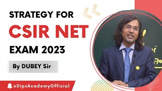 Strategy for CSIR NETJRF 2023 by Dubey Sir  Dips Academy [upl. by Roos59]