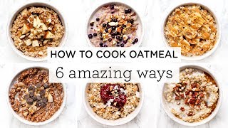 HOW TO COOK OATMEAL ‣‣ 6 Amazing Steel Cut Oatmeal Recipes [upl. by Darcey]