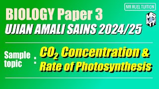 Ujian Amali Sains 202425  Biology Paper 3  Sample Topic Carbon Dioxide Conc amp Photosynthesis [upl. by Krauss]