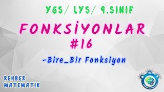 16 Bire Bir Fonksiyon1 Fonksiyonlar KONU ANLATIM VE SORU ÇÖZÜMLERİ [upl. by Noonan171]