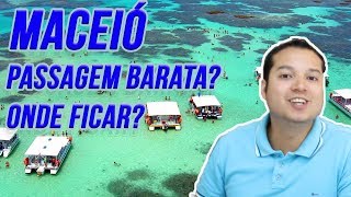 ECONOMIZE EM MACEIO SAIBA ONDE FICAR E COMPRAR A PASSAGEM BARATA [upl. by Accebber661]