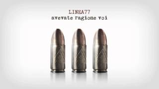 LINEA 77  Avevate ragione voi [upl. by Solahcin946]