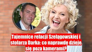 Relacja Szelągowskiej i stolarza Darka co dzieje się poza kamerami [upl. by Magnien112]