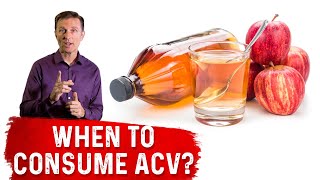 When To Consume the Apple Cider Vinegar ACV Drink – Dr Berg [upl. by Brunhild]