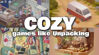 Top 15 Cozy Games Like Unpacking Im so excited about [upl. by Doughman]