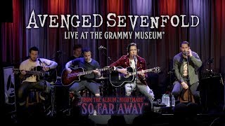 Avenged Sevenfold  So Far Away Live At The GRAMMY Museum® [upl. by Manara]