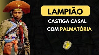 Lampião castiga casal com palmatória cangaço lampião cangaceiro [upl. by Stafford]