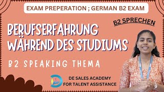 Goethe B2 Speaking Exam  Topic  Working Experience During Studies [upl. by Rebhun]