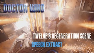 Doctor Who  Twelves Regeneration Scene  Speech Extract [upl. by Llerod425]