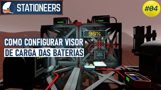 COMO CONFIGUAR VISOR DE CARGA DAS BATERIAS  Stationeers 04 [upl. by Dorweiler389]