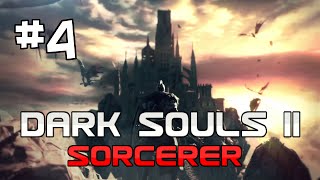 Dark Souls 2 Walkthrough Lets Play NG amp NG Sorcerer with Mr Anderson Part 4 [upl. by Rock356]