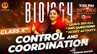 CONTROL AND COORDINATION Biology Class 10th Science Complete Recall  NCERT Live with Sonam Maam [upl. by Valerian]