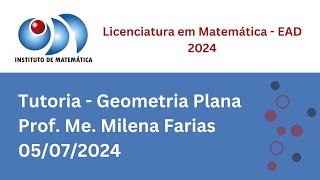 Tutoria Geometria Plana EAD  05072024 [upl. by Alboran]